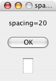 spacing = 20